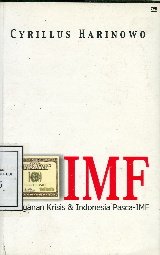 IMF : penanganan krisis & Indonesia pasca-IMF