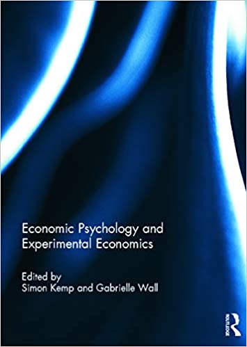 Economics Psychology and Experimental Economics
