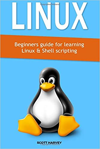 Linux : Beginners guide for learning Linux & Shell scripting