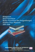 Himpunan Hasil Penelitian Badan Penelitian dan Pengembangan Sumber Daya Manusia 2005 - 2008