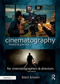 Cinematography : Theory and Practice