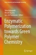 Enzymatic Polymerization Towards Green Polymer Chemistry