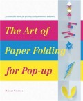 The Art of Paper Folding for Pop-Up