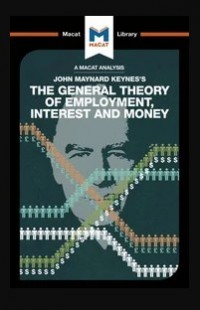 The General Theory of Employment, Interest and Money