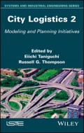 City Logistics 2: Modeling and Planning Initiatives