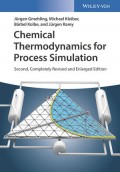 Chemical Thermodynamics : for Process Simulation