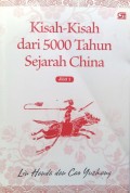 Kisah-kisah dari 5000 Tahun Sejarah China:  jilid 1