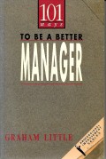 101 Ways to be a Better Manager