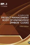 A Guide to the Project Management Body of Knowledge (PMBOK Guide)