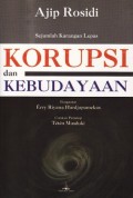 Korupsi dan Kebudayaan: sejumlah karangan lepas