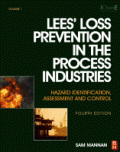 Lees' Loss Prevention in the Process Industries : hazard identification, assessment and control (volume 2)