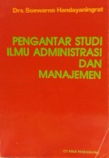 Pengantar Studi Ilmu Administrasi dan Manajemen