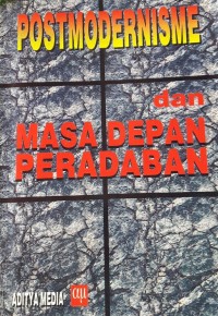 Postmodernisme dan Masa Depan Peradaban