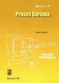 Proses Gerinda : Proses Pemesinan (Buku 4)