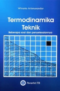 Termodinamika teknik : beberapa soal dan penyelesaiannya