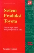 Sistem Produksi Toyota : suatu ancangan terpadu untuk penerapan just-in-time [ buku kedua ]