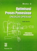 Optimisasi Proses Pemesinan : ongkos operasi : Proses Pemesinan (Buku 3)