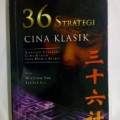 36 Strategi Cina Klasik : adaptasi falsafah cina klasik pada dunia bisnis