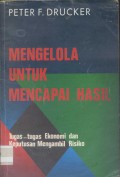 Mengelola Untuk Mencapai Hasil: tugas-tugas ekonomi dan keputusan mengambil risiko