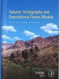 Seismic Stratigraphy and Depositional Facies Models