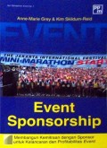 Event Sponsorship : membangun kemitraan dengan sponsorship untuk menciptakan kelancaran dan profitabilitas event