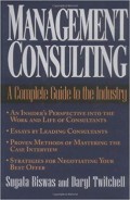 Management Consulting : a complete guide to the industry