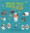 Menjadi Takwa dengan Puasa