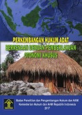 Perkembangan Hukum Adat Berkenaan dengan Pemberlakuan Otonomi Khusus