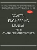 Coastal Engineering Manual Part III: Coastal Sediment Processes