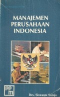 Manajemen Perusahaan Indonesia: sebuah pendekatan filosofis dan akademis praktis