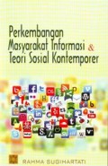 Perkembangan Masyarakat Informasi & Teori Sosial Kontemporer