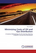 Minimizing Costs of Oil and Gas Distribution : a solution methodology for the inventory routing problem in oil and gas distribution