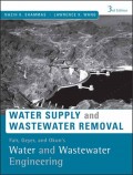 Water and Wastewater Engineering : Fair, Geyer, and Okun's Water Supply and Wastewater Removal