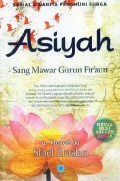 Asiyah : sang mawar gurun fir'aun