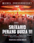 Skenario Perang Dunia III = Towards a world war III Scenario : The danger of nuclear war