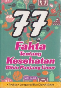 77 Fakta Tentang Kesehatan Bikin Panjang Umur : Praktis Langsung Bisa Dipraktikkan