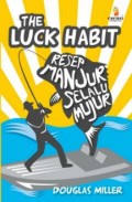 The Luck Habit : resep manjur selalu mujur