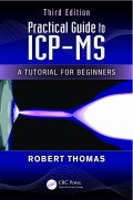 Practical guide to ICP-MS : a tutorial for beginners