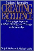 Creating Excellence : managing corporate culture, strategy, and change in the new age