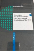 Strategies for Retrenchment And Turnaround : the politics of survival