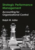 Strategic performance management : accounting for organizational control