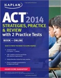 ACT® 2014 : strategies, practice, and review : with 2 practice tests book + online