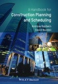 A Handbook for Construction Planning and Scheduling