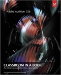 Adobe® Audition® CS6 Classroom in a Book® : the official training workbook from Adobe Systems