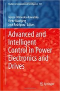 Advanced and Intelligent Control in Power Electronics and Drives