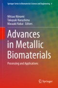Advances in Metallic Biomaterials : processing and applications