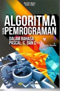 Algoritma dan Pemrograman : dalam bahasa pascal, c, dan c++