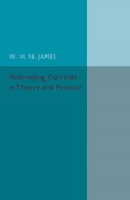 Alternating Currents in Theory and Practice