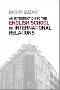 An Introduction to the English School of International Relations : the societal approach