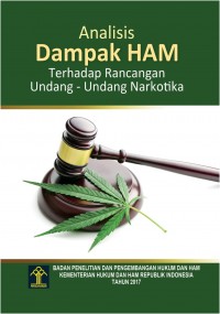 Analisis Dampak HAM Terhadap Rancangan Undang - Undang Narkotika